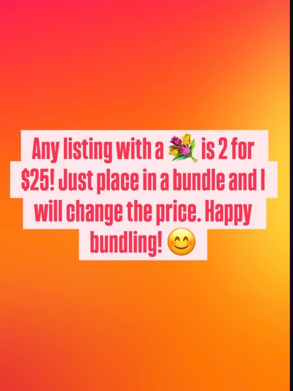 💐 2 for $25 Bundle Offer
